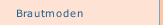 Brautmoden
